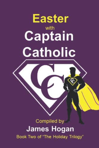 Easter With Captain Catholic