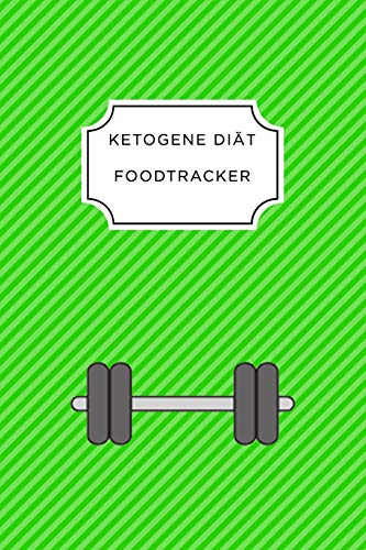 Ketogen Food Tracker: A5 Ern?hrungstagebuch F?r ?ber 110 Tage | Tagebuch | Ern?hrungstagebuch | Ketogene Di?t | Abnehmtagebuch (German Edition) - 9781076235459