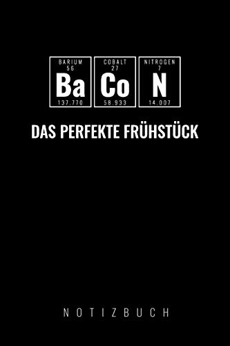 Bacon Das Perfekte Fr?Hst?Ck: A5 52 Wochen Kalender | Chemie Geschenk F?r Chemiker Und Studenten | Lustige Wissenschaft | Kalender | Nerd | Gadget (German Edition)