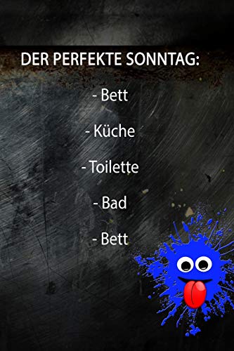 Der Perfekte Sonntag: - Bett - K?che - Toilette - Bad - Bett: Black Edition - Liniertes Tagebuch Mit 120 Seiten | 6X9 Zoll | Tagebuch, Notizbuch, Schulheft Uvm. | Lustig (German Edition)