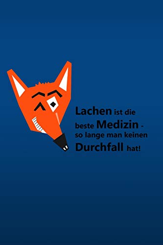 Lachen Ist Die Beste Medizin - So Lange Man Keinen Durchfall Hat!: Liniertes Tagebuch Mit 120 Seiten | 6X9 Zoll | Tagebuch, Notizbuch, Schulheft Uvm. | Lustig (German Edition)
