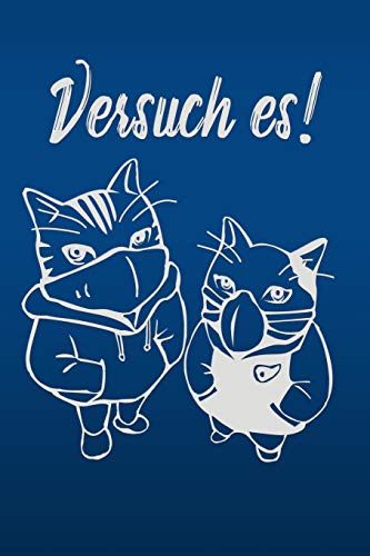 Versuch Es!: Liniertes Tagebuch Mit 120 Seiten | 6X9 Zoll | Tagebuch, Notizbuch, Schulheft Uvm. (German Edition)