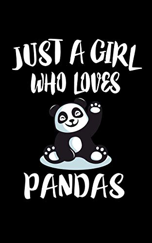 Just A Girl Who Loves Pandas: Animal Nature Collection - 9781076375988