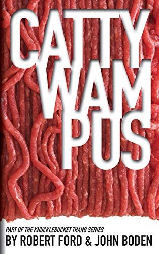 Cattywampus: Part Of The Knucklebucket Thang Series