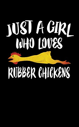 Just A Girl Who Loves Rubber Chickens: Animal Nature Collection