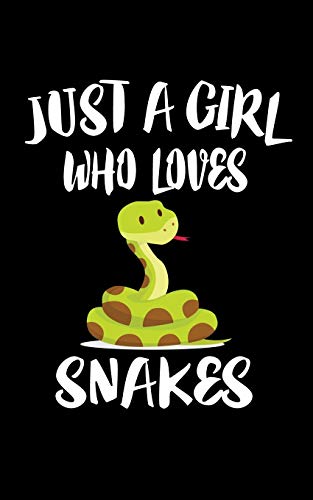 Just A Girl Who Loves Snakes: Animal Nature Collection - 9781076735416