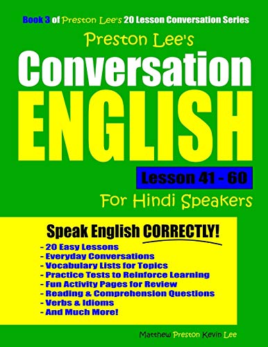 Preston Lee's Conversation English For Hindi Speakers Lesson 41 - 60 (Preston Lee's English For Hindi Speakers)