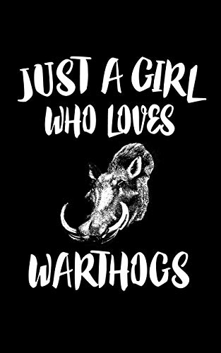 Just A Girl Who Loves Warthogs: Animal Nature Collection