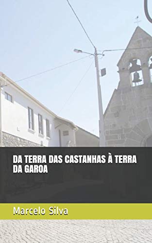 Da Terra Das Castanhas ? Terra Da Garoa (Portuguese Edition)