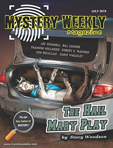 Mystery Weekly Magazine: July 2019 (Mystery Weekly Magazine Issues)