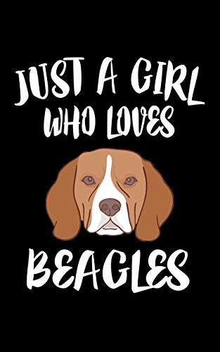 Just A Girl Who Loves Beagles: Animal Nature Collection
