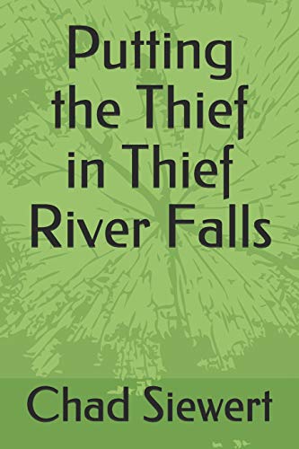 Putting The Thief In Thief River Falls