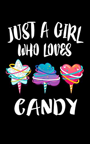 Just A Girl Who Loves Candy: Animal Nature Collection - 9781076944962