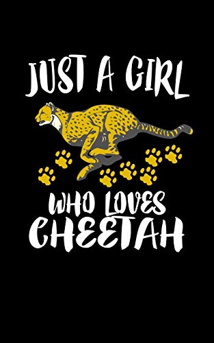 Just A Girl Who Loves Cheetah: Animal Nature Collection - 9781077004030