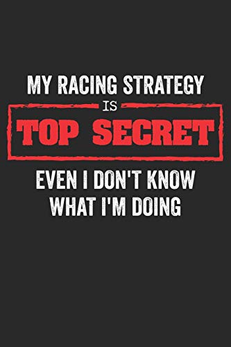 Mein Motorrad Tourenbuch: Dein Pers÷Nliches Reisetagebuch F?r Motorrad Touren Und Motorrad Reisen ? F?r ?ber 100 Touren ? Handliches 6X9 Format I Motiv: Top Secret Racing Strategy (German Edition)