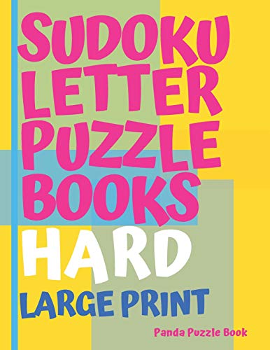 Sudoku Letter Puzzle Books - Hard - Large Print: Sudoku With Letters -Brain Games Book For Adults - Logic Games For Adults