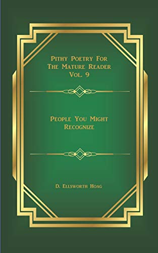 People You Might Recognize (Pithy Poems For Mature Readers)