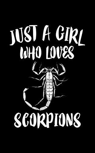Just A Girl Who Loves Scorpions: Animal Nature Collection