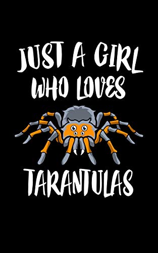 Just A Girl Who Loves Tarantulas: Animal Nature Collection