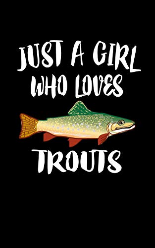 Just A Girl Who Loves Trouts: Animal Nature Collection