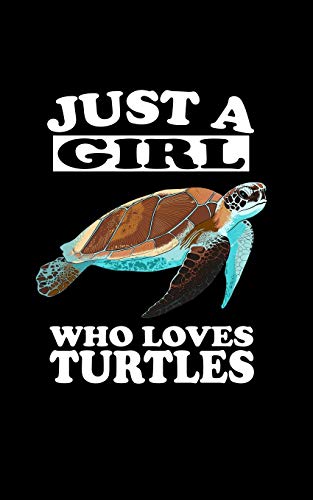Just A Girl Who Loves Turtles: Animal Nature Collection - 9781077444690