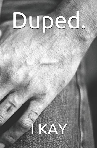 Duped.: What Happens When You Meet The Ultimate Catfish