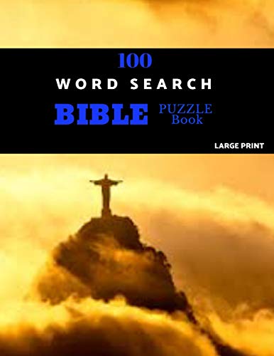 100 Word Search Bible Puzzle Book Large Print: Brain Challenging Bible Puzzles Fur Hours Of Fun - 9781077591165