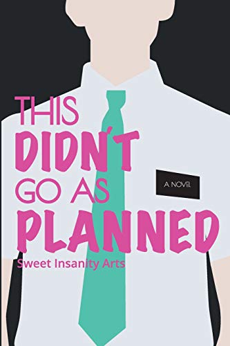 This Didn't Go As Planned: Faith, Friendship, And First Love