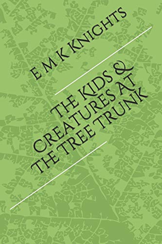 The Kids & Creatures At The Tree Trunk