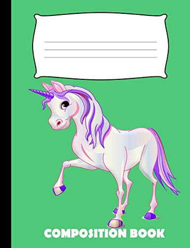 Composition Book: Unicorn Composition Notebook Wide Ruled - 9781077761681