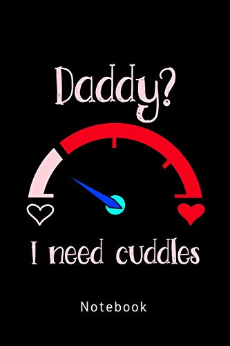Daddy? I Need Cuddles: Ddlg Tagebuch