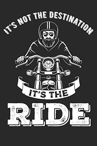 Mein Motorrad Tourenbuch: Dein Pers÷Nliches Reisetagebuch F?r Motorrad Touren Und Motorrad Reisen ? F?r ?ber 100 Touren ? Handliches 6X9 Format ? Motiv: The Ride (German Edition)