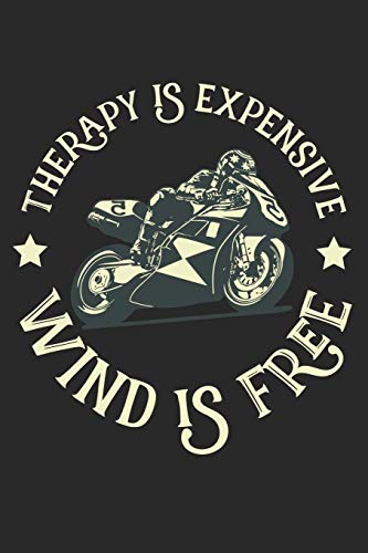 Mein Motorrad Tourenbuch: Dein Pers÷Nliches Reisetagebuch F?r Motorrad Touren Und Motorrad Reisen ? F?r ?ber 100 Touren ? Handliches 6X9 Format ? Motiv: Therapy Is Expensive (German Edition)