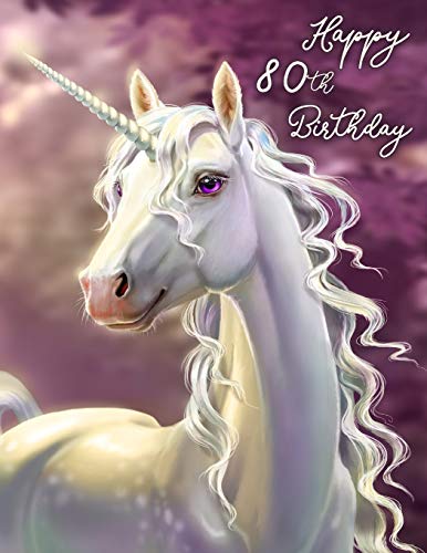 Happy 80Th Birthday: Large Print Address Book With Pretty Unicorn Design. Forget The Birthday Card And Give A Birthday Book Instead!