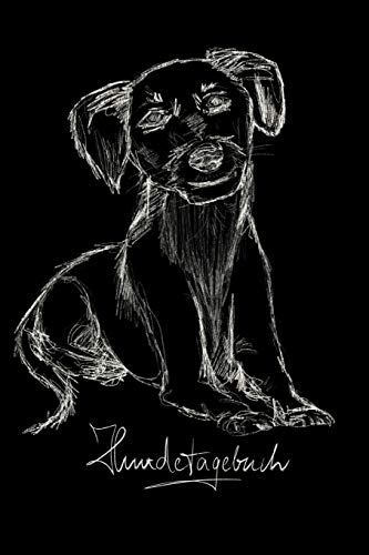 Hundetagebuch: Das Erinnerungsbuch F?r Die Sch÷Nsten Momente Von Dir Und Deinem Treuen Vierbeiner, Dem Besten Freund Des Menschen. Dein Geliebtes ... - Welpenbuch - Hund - Dog (German Edition)