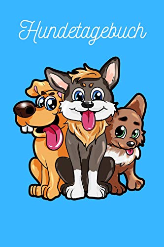 Hundetagebuch: S??E Hundewelpen (German Edition) - 9781078226561