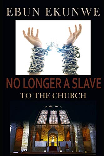 No Longer A Slave: To The Church