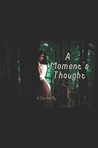 A Moment'S Thought (Unspoken Word)