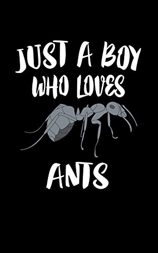 Just A Boy Who Loves Ants: Animal Nature Collection - 9781078328838