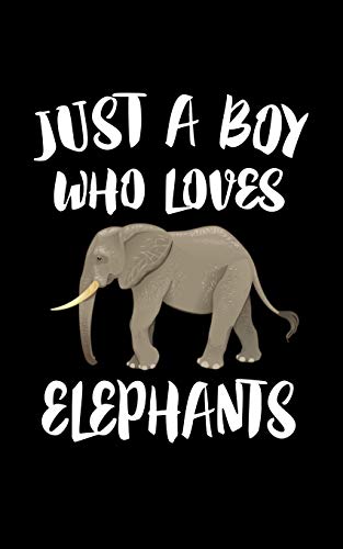Just A Boy Who Loves Elephants: Animal Nature Collection