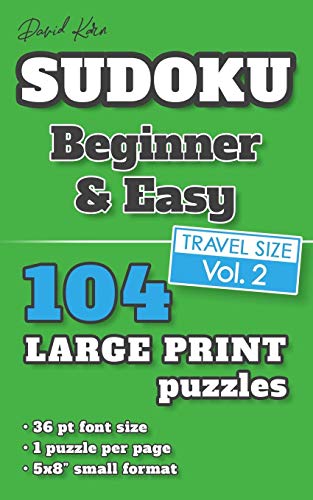 David Karn Sudoku Û Beginner & Easy Vol 2: 104 Puzzles, Travel Size, Large Print, 36 Pt Font Size, 1 Puzzle Per Page