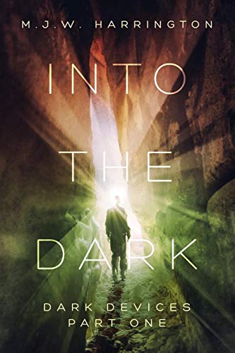 Into The Dark (Dark Devices)