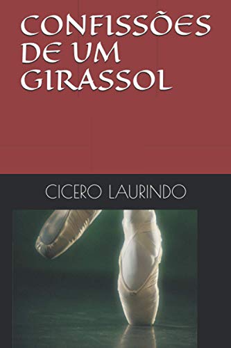 Confiss?Es De Um Girassol (Portuguese Edition)