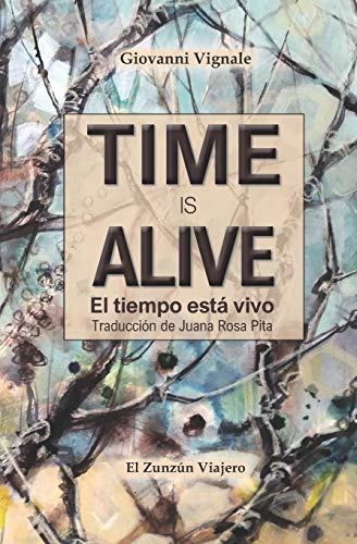 Time Is Alive/El Tiempo Est? Vivo