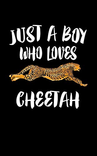 Just A Boy Who Loves Cheetah: Animal Nature Collection - 9781079145236