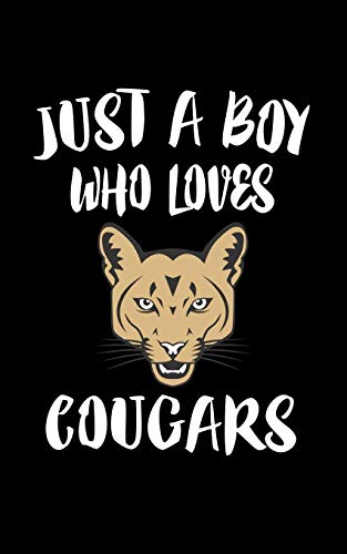 Just A Boy Who Loves Cougars: Animal Nature Collection