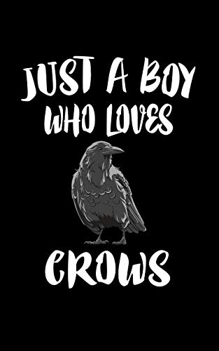Just A Boy Who Loves Crows: Animal Nature Collection - 9781079229745