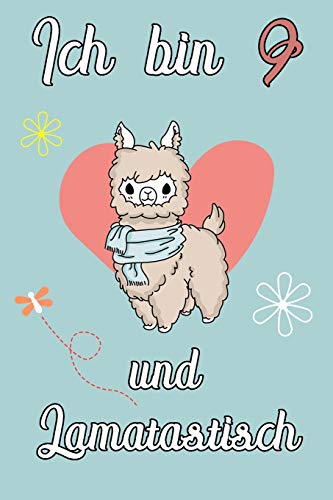 Ich Bin 9 Und Lamatastisch: Lama Mit Herz Schreibheft Mit 120 Linierten Seiten, Notizheft In Ca. Din A5, Ein Perfektes Individuelles Geschenk Passend ... Weihnachten Und Ostern (German Edition)