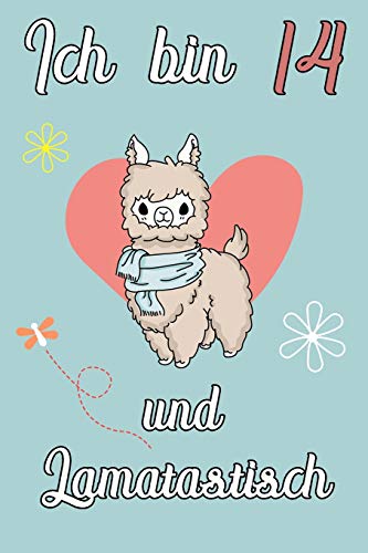 Ich Bin 14 Und Lamatastisch: Lama Mit Herz Schreibheft Mit 120 Linierten Seiten, Notizheft In Ca. Din A5, Ein Perfektes Individuelles Geschenk Passend ... Weihnachten Und Ostern (German Edition)