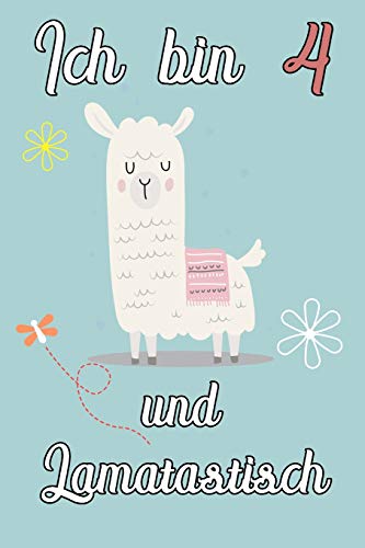 Ich Bin 4 Und Lamatastisch: Lama Mit Decke Schreibheft Mit 120 Linierten Seiten, Notizheft In Ca. Din A5, Ein Perfektes Individuelles Geschenk Passend ... Weihnachten Und Ostern (German Edition)